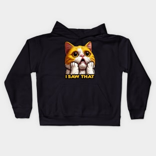 I Saw That meme Exotic Shorthair Cat Kids Hoodie